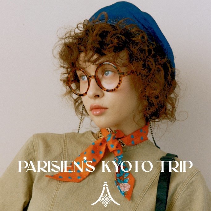 PARISIEN’S KYOTO TRIP